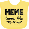 inktastic Meme Loves Me Baby Clothes Baby Bib Banana 3ab8b